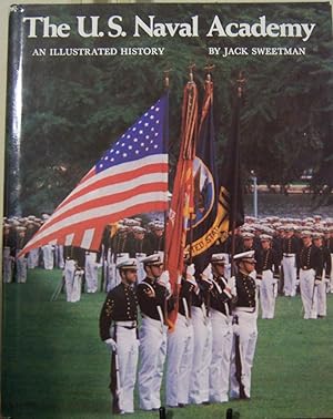 Image du vendeur pour The U.S. Naval Academy: An Illustrated History mis en vente par First Class Used Books