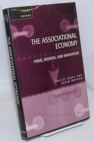 Seller image for The Associational Economy: Firms, Regions, and Innovation for sale by Bolerium Books Inc.