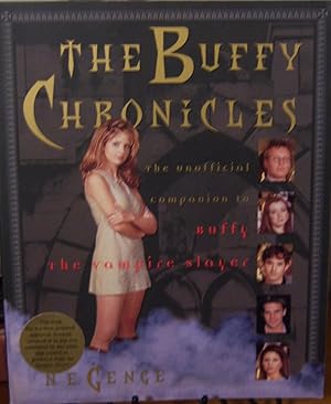 Seller image for Buffy Chronicles : The Unofficial Companion to Buffy the Vampire Slayer for sale by First Class Used Books