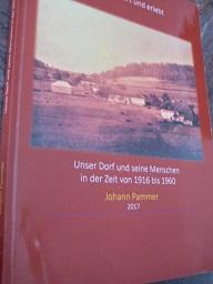 gelesen, gehört und erlebt Unser Dorf und seine Menschen in der Zeit von 1916 bis 1960