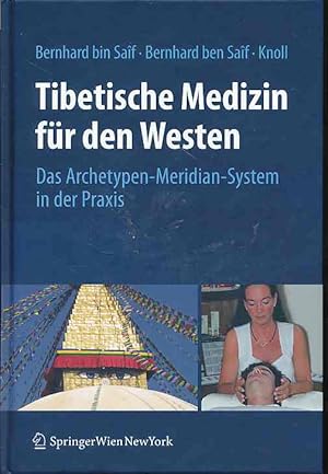 Imagen del vendedor de Tibetische Medizin fr den Westen. Das Archetypen-Meridian-System in der Praxis. a la venta por Fundus-Online GbR Borkert Schwarz Zerfa