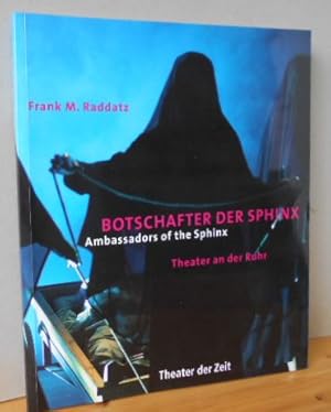 Botschafter der Sphinx : Zum Verhältnis von Ästhetik und Politik am Theater an der Ruhr - Ambassa...
