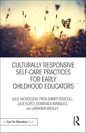 Imagen del vendedor de Culturally Responsive Self-Care Practices for Early Childhood Educators a la venta por GreatBookPricesUK
