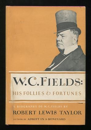 Bild des Verkufers fr W.C. Fields: His Follies and Fortunes zum Verkauf von ReadInk, ABAA/IOBA