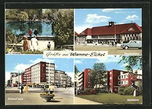 Ansichtskarte Wanne-Eickel, Glückauf Haus, Altersheim, Hauptbahnhof, Stadtgarten