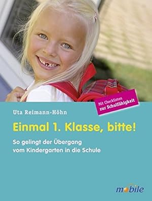Seller image for Einmal 1. Klasse, bitte!: So gelingt der bergang vom Kindergarten in die Schule for sale by Gabis Bcherlager