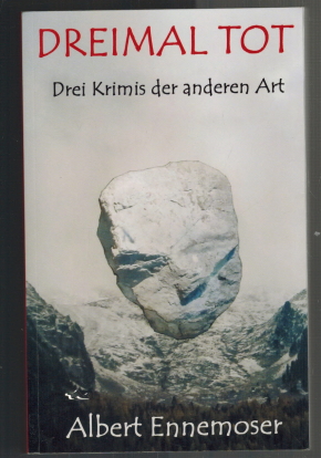 Seller image for Dreimal tot: drei Krimis der anderen Art. for sale by Elops e.V. Offene Hnde