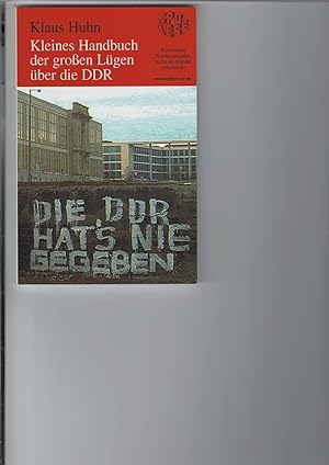 Bild des Verkufers fr Kleines Handbuch der groen Lgen ber die DDR. Sonderausgabe. Reihe: "spotless". zum Verkauf von Antiquariat Frank Dahms