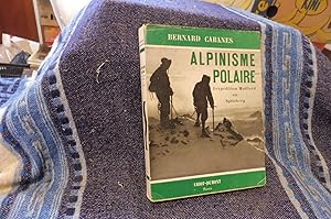 Seller image for ALPINISME POLAIRE L'Expdition Maillard au Spitzberg for sale by librairie ESKAL