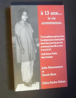 Seller image for A 13 ans.la vie commence for sale by Abraxas-libris