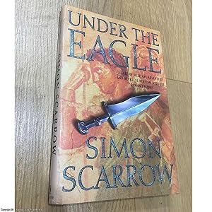 Image du vendeur pour Under the Eagle (Signed 1st edition hardback) mis en vente par 84 Charing Cross Road Books, IOBA