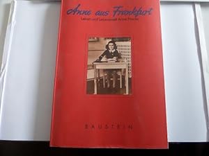 Bild des Verkufers fr Anne aus Frankfurt - Leben und Lebenswelt Anne Franks zum Verkauf von Gerald Wollermann