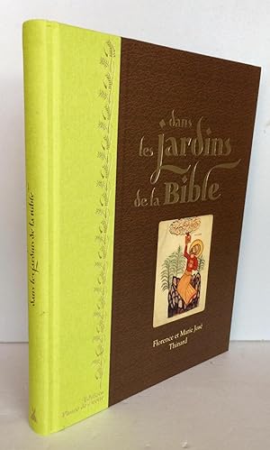 Bild des Verkufers fr Dans les jardins de la Bible zum Verkauf von Librairie Thot