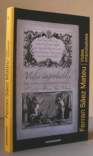 Imagen del vendedor de VIDES IMPROBABLES. Una histria dels heterodoxos catalans. a la venta por LLIBRES del SENDERI