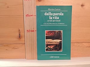 Dalla parola la vita. Scritti spirituali