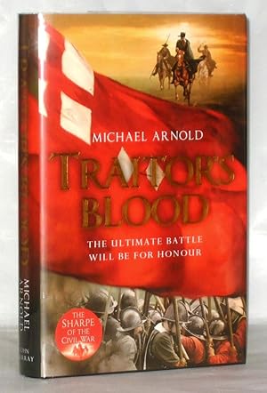 Seller image for Traitor's Blood: Book 1 of The Civil War Chronicles - Signed, Lined and Dated for sale by James Hulme Books