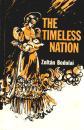 Seller image for The Timeless Nation: The History, Music, Art, Literature and Folklore of the Hungarian Nation - Fifth Edition (Revised) for sale by Rons Bookshop (Canberra, Australia)