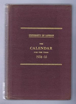 University of London, The Calendar for the Year 1934 - 1935