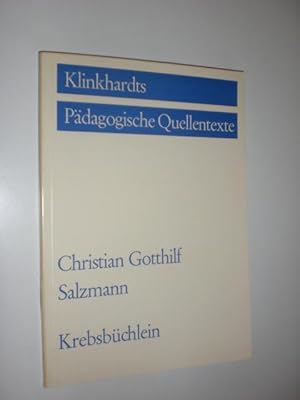 Bild des Verkufers fr Krebsbchlein oder Anweisung zu einer unvernnftigen Erziehung der Kinder. Herausgegeben von Prof. Dr. Theo Dietrich. zum Verkauf von Stefan Kpper