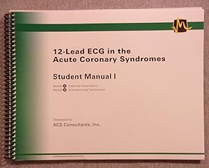 Imagen del vendedor de 12- Lead ECG in the Acute Coronary Syndromes, Student Manual 1, 2 & 3 (3 books) a la venta por Book Nook