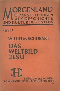 Imagen del vendedor de Das Weltbild Jesu. a la venta por Antiquariat Axel Kurta
