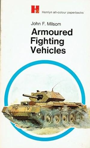 Seller image for ARMOURED FIGHTING VEHICLES for sale by Paul Meekins Military & History Books