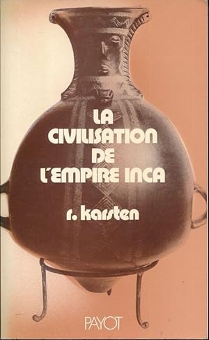 Imagen del vendedor de La civilisation de l'Empire Inca. Un tat totalitaire du pass a la venta por LIBRAIRIE GIL-ARTGIL SARL