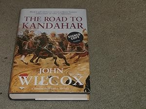 Seller image for THE ROAD TO KANDAHAR: SIGNED UK FIRST EDITION HARDCOVER for sale by Books for Collectors