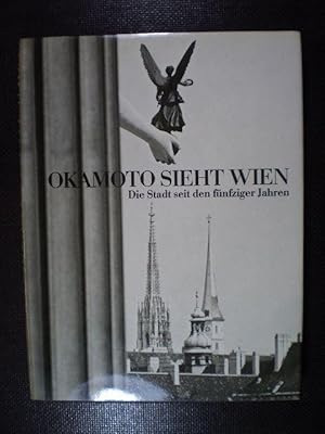 Okamoto sieht Wien. Die Stadt seit den fünfziger Jahren