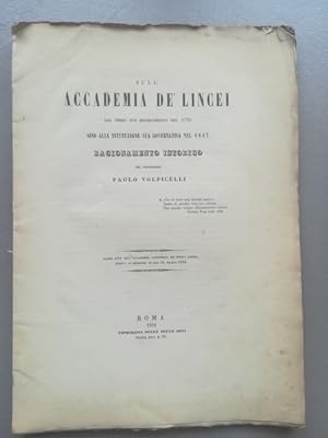 Sull'Accademia de' Lincei dal terzo suo risorgimento nel 1795 sino alla istituzione sua governati...