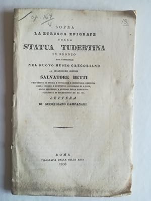 Sopra la etrusca epigrafe della statua tudertina in bronzo che conservasi nel nuovo Museo gregoriano