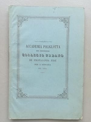 Accademia poliglotta che gli alunni del Pontificio Collegio urbano De Propaganda Fide offrono a' ...