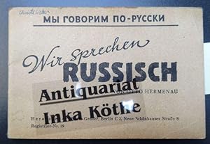 My govorim po-russki : Deutsch-russischer Sprachführer mit Aussprachebezeichnung = Wir sprechen r...