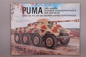 Bild des Verkufers fr PUMA UND ANDERE SCHWERE PANZERSPHWAGEN DER ARK-REIHE. zum Verkauf von INFINIBU KG