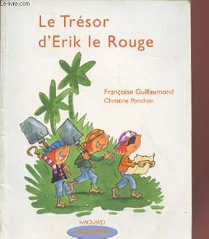 Image du vendeur pour Le Trsor d'Erik le Rouge (Collection : "Que d'histoires !") mis en vente par Le-Livre