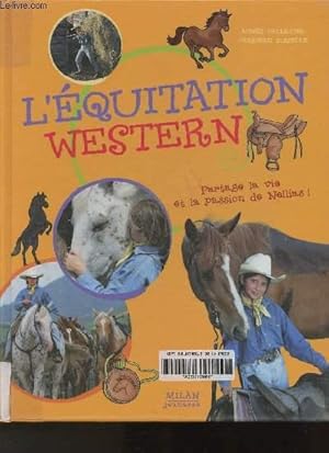 Seller image for L'quitation Western- partage la vie et la passion de Nellias for sale by Le-Livre