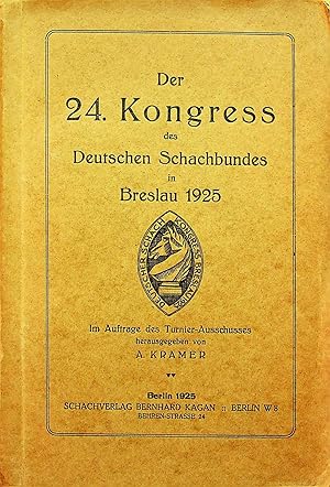 DER VIERUNDZWANZIGSTE KONGRESS DES DEUTSCHEN SCHACHBUNDES IN BRESLAU 1925
