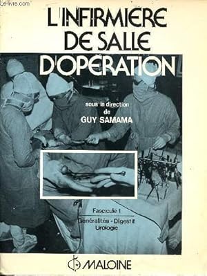 Image du vendeur pour L'infirmire de salle d'opration Fascicule 1 : gnralits, digestif, urologie mis en vente par Le-Livre