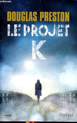 Bild des Verkufers fr Le projet K zum Verkauf von Le-Livre