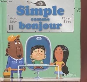 Image du vendeur pour Simple comme bonjour (Collection : "C'est comme a !" n9) mis en vente par Le-Livre