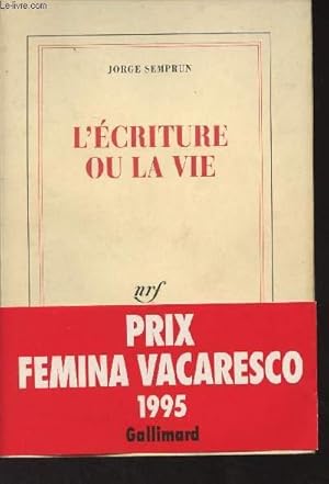 Immagine del venditore per L'criture ou la vie venduto da Le-Livre