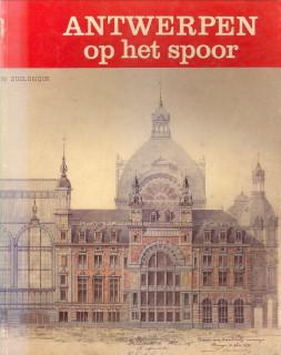 Image du vendeur pour Antwerpen op het spoor mis en vente par Antiquariaat Parnassos vof