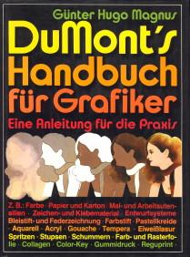 DuMont's Handbuch für Grafiker. Eine Anleitung für die Praxis.