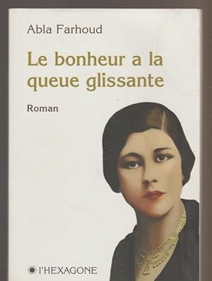 Image du vendeur pour Le bonheur a la queue glissante: Roman (Collection Fictions) (French Edition) mis en vente par Livres Norrois