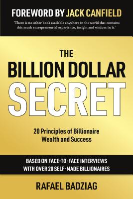 Imagen del vendedor de The Billion Dollar Secret: 20 Principles of Billionaire Wealth and Success (Paperback or Softback) a la venta por BargainBookStores