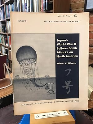 Immagine del venditore per Japan's World War II Balloon Bomb Attacks on North America venduto da Ed's Editions LLC, ABAA