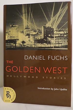 THE GOLDEN WEST Hollywood Stories (DJ protected by clear, acid-free mylar cover.) (DJ protected b...