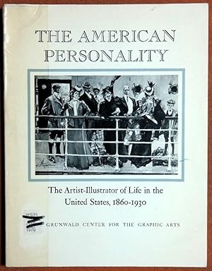 Bild des Verkufers fr The American Personality: The Artist-Illustrator of Life in the United States, 1860-1930 zum Verkauf von GuthrieBooks