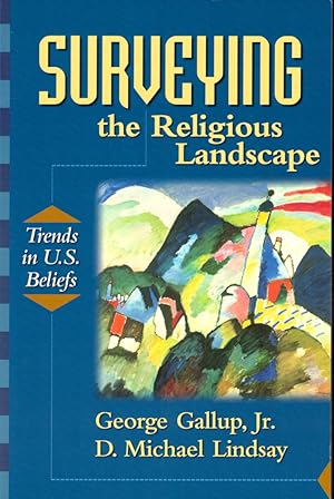 Seller image for Surveyng the Religious Landscape: Trends in U.S. Beliefs for sale by Kenneth Mallory Bookseller ABAA