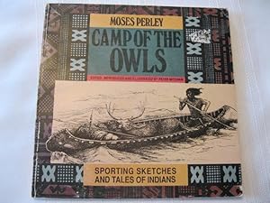 Camp of the Owls Sporting Sketches and Tales of Indians
